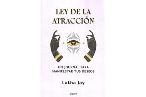 LIBROS DE RELIGIONES Y FILOSOFAS | LEY DE LA ATRACCIN: UN JOURNAL PARA MANIFESTAR TUS DESEOS