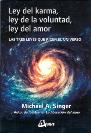 LEY DEL KARMA, LEY DE LA VOLUNTAD, LEY DEL AMOR