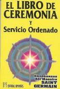 LIBROS DE METAFSICA | LIBRO DE CEREMONIA Y SERVICIO ORDENADO (Tomo I)