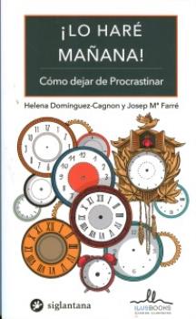 LIBROS DE AUTOAYUDA | LO HAR MAANA!: CMO DEJAR DE PROCRASTINAR