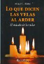 LO QUE DICEN LAS VELAS AL ARDER