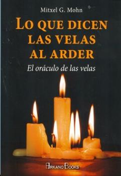 LIBROS DE MAGIA | LO QUE DICEN LAS VELAS AL ARDER