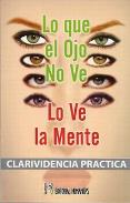 LIBROS DE LEADBEATER | LO QUE EL OJO NO VE, LO VE LA MENTE