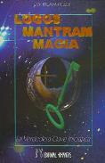 LIBROS DE ROSACRUCES | LOGOS MANTRAM TEURGIA