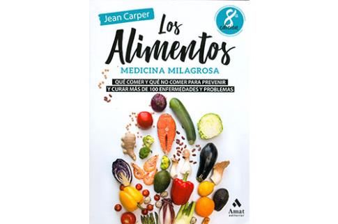 LIBROS DE ALIMENTACIN | LOS ALIMENTOS: MEDICINA MILAGROSA