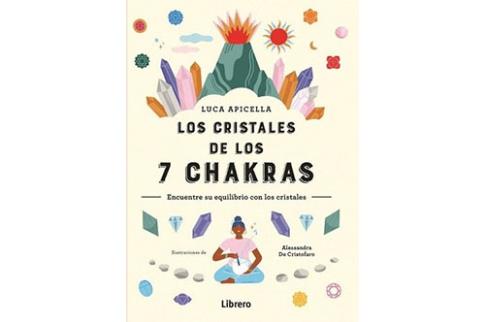 LIBROS DE CHAKRAS | LOS CRISTALES DE LOS SIETE CHAKRAS