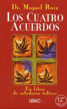 LIBROS DE DON MIGUEL RUIZ | LOS CUATRO ACUERDOS
