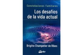 LIBROS DE CONSTELACIONES FAMILIARES | LOS DESAFOS DE LA VIDA ACTUAL
