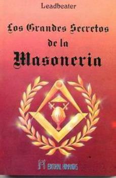 LIBROS DE LEADBEATER | LOS GRANDES SECRETOS DE LA MASONERÍA