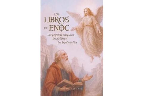 LIBROS DE TAROT Y OR�CULOS | LOS LIBROS DE ENOC: LAS PROFECIAS COMPLETAS, LOS NEFILIM Y LOS �NGELES CA�DOS