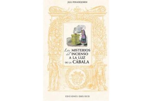 LIBROS DE CBALA | LOS MISTERIOS DEL INCIENSO A LA LUZ DE LA CBALA