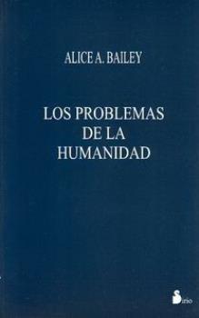 LIBROS DE ALICE BAILEY | LOS PROBLEMAS DE LA HUMANIDAD