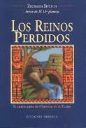 LIBROS DE ZECHARIA SITCHIN | LOS REINOS PERDIDOS