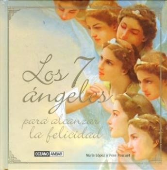 LIBROS DE NGELES | LOS SIETE NGELES PARA ALCANZAR LA FELICIDAD