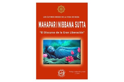 LIBROS DE BUDISMO | LOS �LTIMOS MESES DE LA VIDA DE BUDA. MAHAPARINIBBANA SUTTA. "EL DISCUROS DE LA GRAN LIBERACI�N"