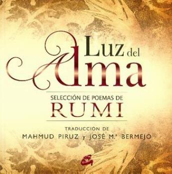 LIBROS DE SUFISMO | LUZ DEL ALMA: SELECCIN DE POEMAS DE RUMI