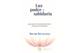 LIBROS DE HINDUISMO | LUZ, PODER Y SABIDUR�A PARA SUPERAR LOS OBST�CULOS DEL CAMINO Y AVANZAR EN LA REALIZACI�N