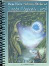 MAGIA BLANCA: HECHIZOS Y RITUALES DEL RINCÓN MÁGICO DE CAROL