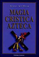 LIBROS DE GNOSTICISMO | MAGIA CRSTICA AZTECA