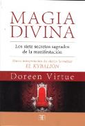 LIBROS DE DOREEN VIRTUE | MAGIA DIVINA: LOS SIETE SECRETOS SAGRADOS DE LA MANIFESTACIN