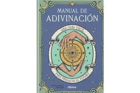 LIBROS DE ADIVINACION | MANUAL DE ADIVINACI�N: UNA GU�A F�CIL PARA PREDECIR EL FUTURO