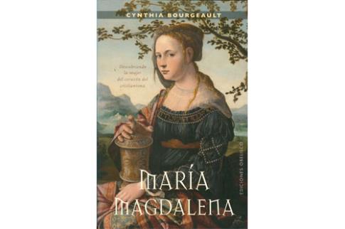 LIBROS DE CRISTIANISMO | MARA MAGDALENA: DESCUBRIENDO LA MUJER DEL CORAZN DEL CRISTIANISMO