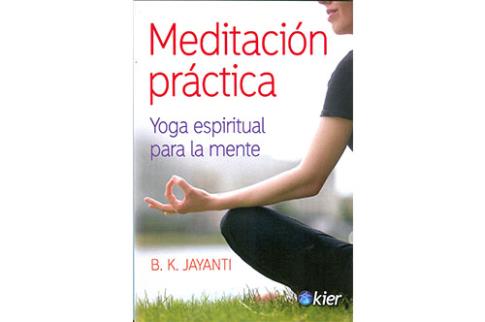 LIBROS DE MEDITACIN | MEDITACIN PRCTICA: YOGA ESPIRITUAL PARA LA MENTE
