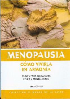 LIBROS DE ENFERMEDADES | MENOPAUSIA: CMO VIVIRLA EN ARMONA