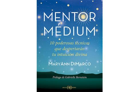 LIBROS DE ESPIRITISMO | MENTOR MDIUM: 10 PODEROSAS TCNICAS QUE DESPERTARN TU INTUICIN DIVINA