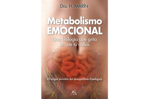 LIBROS DE SANACI�N | METABOLISMO EMOCIONAL: UNA BIOLOG�A QUE GRITA LO QUE T� CALLAS