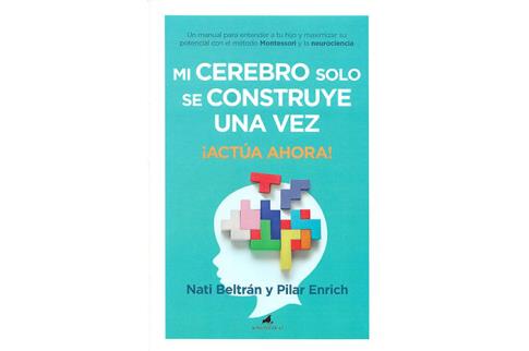 LIBROS DE CIENCIA | MI CEREBRO SOLO SE CONSTRUYE UNA VEZ