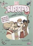 LIBROS DE NIOS NDIGO, MATERNIDAD E INFANTIL | MI CUERPO CAMBIANTE: UNA GUA PARA PREADOLESCENTES SOBRE LA PUBERTAD