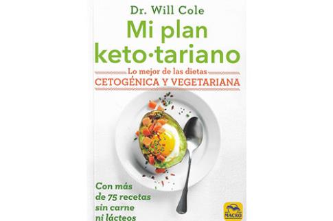 LIBROS DE ALIMENTACIN | MI PLAN KETOTARIANO: LO MEJOR DE LAS DIETAS CETOGNICA Y VEGETARIANA