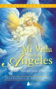 LIBROS DE NGELES | MI VIDA CON LOS NGELES