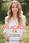 LIBROS DE GABRIELLE BERNSTEIN | MILAGROS YA: 108 HERRAMIENTAS PARA CAMBIAR TU VIDA