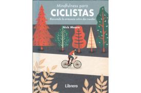 LIBROS DE MINDFULNESS | MINDFULNESS PARA CICLISTAS: BUSCANDO LA ARMONA SOBRE DOS RUEDAS