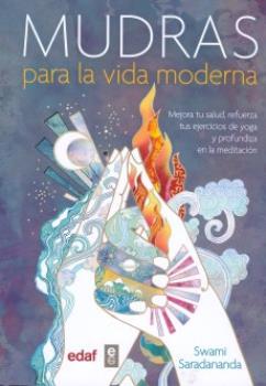 LIBROS DE MANTRAS, MUDRAS | MUDRAS PARA LA VIDA MODERNA