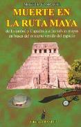 LIBROS DE GUAS | MUERTE EN LA RUTA MAYA