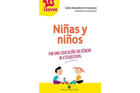 LIBROS DE NIOS NDIGO, MATERNIDAD E INFANTIL | NIAS Y NIOS: POR UNA EDUCACIN SIN GNERO Y SIN ESTEREOTIPOS