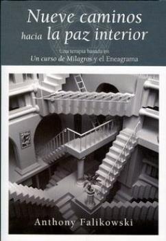 LIBROS DE UN CURSO DE MILAGROS | NUEVE CAMINOS HACIA LA PAZ INTERIOR