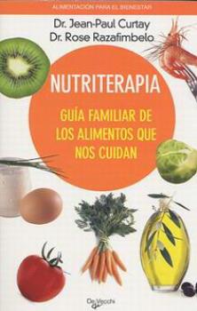 LIBROS DE ALIMENTACIN | NUTRITERAPIA: GUA FAMILIAR DE LOS ALIMENTOS QUE NOS CUIDAN