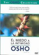LIBROS DE OSHO | OSHO 8: EL MIEDO A LA INTIMIDAD (DVD)