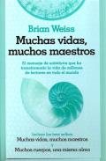 LIBROS DE BRIAN WEISS | PACK BRIAN WEISS: MUCHAS VIDAS, MUCHOS MAESTROS + MUCHOS CUERPOS, UNA MISMA ALMA