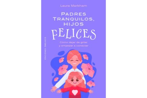 LIBROS DE NI�OS �NDIGO, MATERNIDAD E INFANTIL | PADRES TRANQUILOS, HIJOS FELICES: C�MO DEJAR DE GRITAR Y EMPEZAR A CONCTAR
