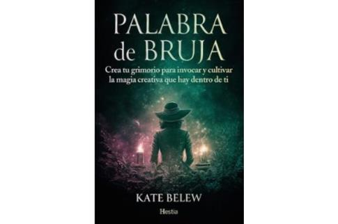 LIBROS DE MAGIA | PALABRA DE BRUJA: CREA TU GRIMORIO PARA INVOCAR Y CULTIVAR LA MAGIA CREATIVA QUE HAY DENTRO DE TU