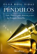 LIBROS DE RADIESTESIA | PNDULOS: GUA PARA DETECTAR Y USAR LAS ENERGAS INVISIBLES
