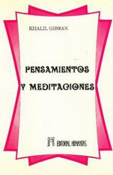 LIBROS DE KHALIL GIBRAN | PENSAMIENTOS Y MEDITACIONES