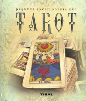 LIBROS DE TAROT Y ORCULOS | PEQUEA ENCICLOPEDIA DEL TAROT