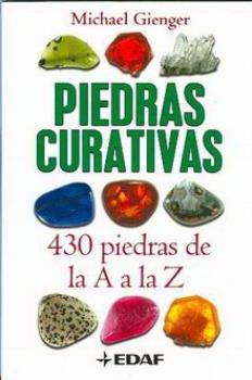 LIBROS DE GEMOTERAPIA | PIEDRAS CURATIVAS: 430 PIEDRAS DE LA A A LA Z
