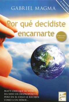 LIBROS DE MUERTE, REENCARNACIN Y VIDAS PASADAS | POR QU DECIDISTE ENCARNARTE